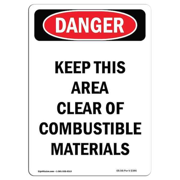 OSHA Sign, Keep Area Clear Combustible, 5in X 3.5in, 10PK, 3.5" W, 5" L, Portrait, PK10